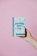 Adulting Ain't Easy: Devotions for 20 Somethings